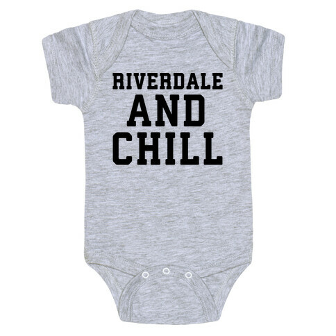 Riverdale and Chill Parody Baby One-Piece