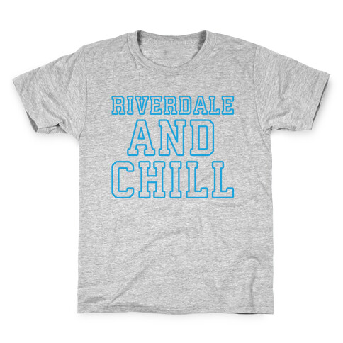 Riverdale and Chill Parody White Print Kids T-Shirt