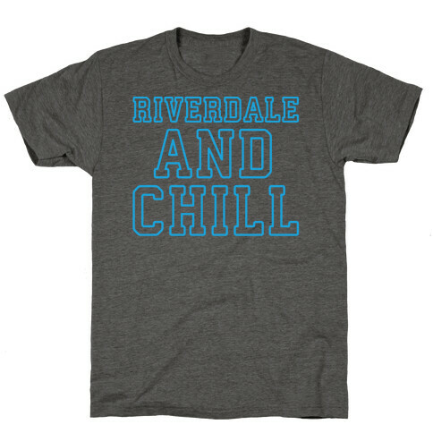 Riverdale and Chill Parody White Print T-Shirt