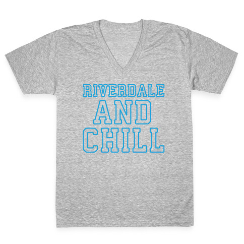 Riverdale and Chill Parody White Print V-Neck Tee Shirt