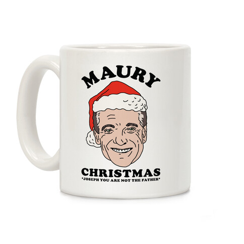 Maury Christmas Joseph You are Not the Father Coffee Mug