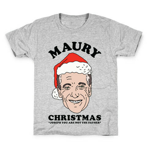 Maury Christmas Joseph You are Not the Father Kids T-Shirt