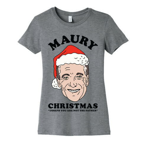 Maury Christmas Joseph You are Not the Father Womens T-Shirt