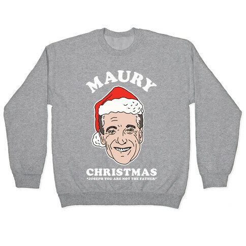 Maury Christmas Joseph You are Not the Father Pullover