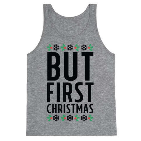 But First Christmas Tank Top