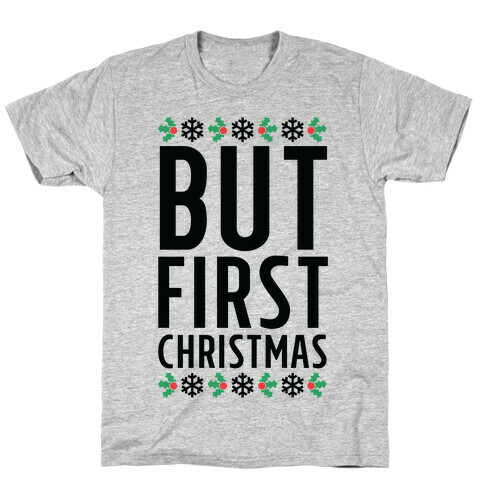 But First Christmas T-Shirt