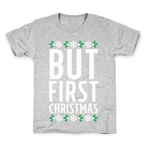 But First Christmas Kids T-Shirt