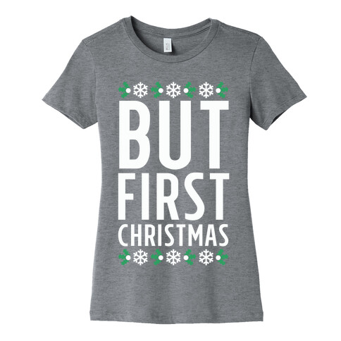 But First Christmas Womens T-Shirt