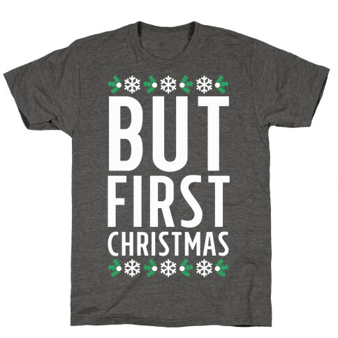 But First Christmas T-Shirt