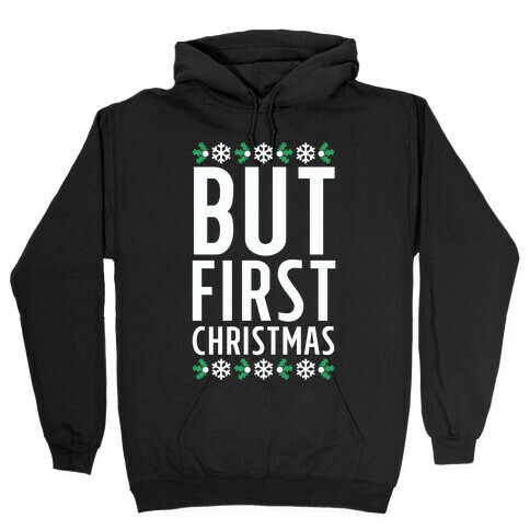 But First Christmas Hooded Sweatshirt