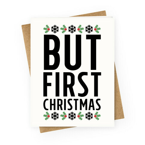 But First Christmas Greeting Card