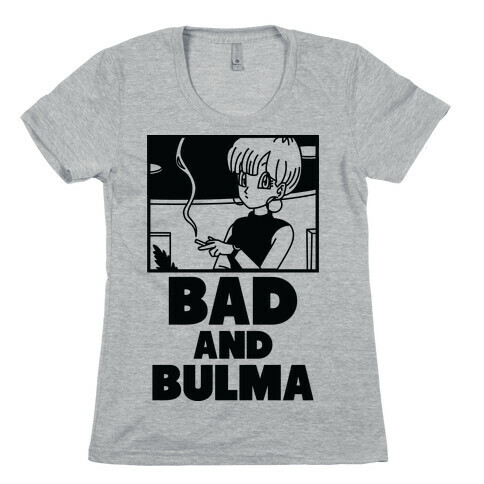 Bad And Bulma Womens T-Shirt