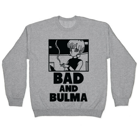 Bad And Bulma Pullover