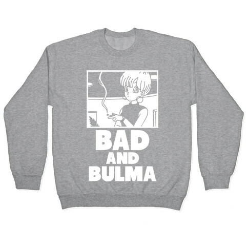 Bad And Bulma Pullover