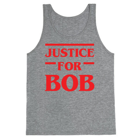 Justice For Bob Tank Top