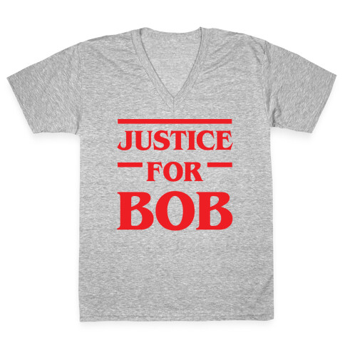 Justice For Bob V-Neck Tee Shirt