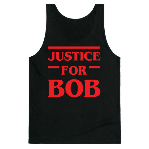 Justice For Bob Tank Top