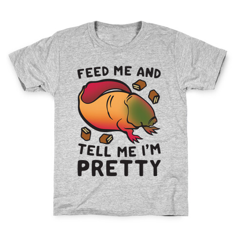 Feed Me and Tell Me I'm Pretty Dart Parody Kids T-Shirt