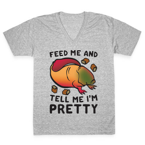 Feed Me and Tell Me I'm Pretty Dart Parody V-Neck Tee Shirt