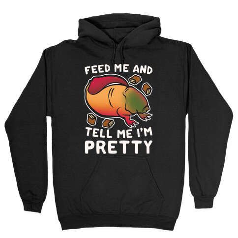 Feed Me and Tell Me I'm Pretty Dart Parody White Print Hooded Sweatshirt