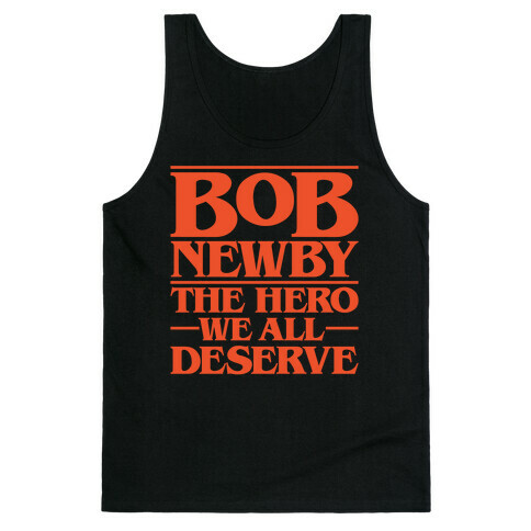 Bob Newby The Hero We All Deserve Parody White Print Tank Top