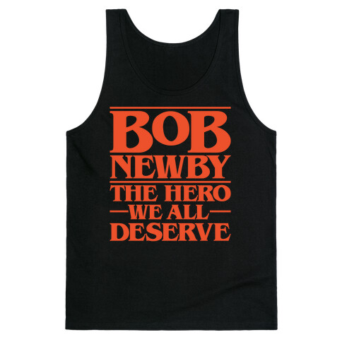 Bob Newby The Hero We All Deserve Parody White Print Tank Top