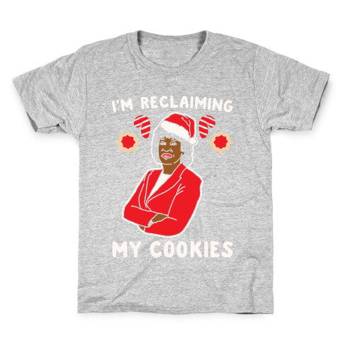I'm Reclaiming My Cookies Parody White Print Kids T-Shirt