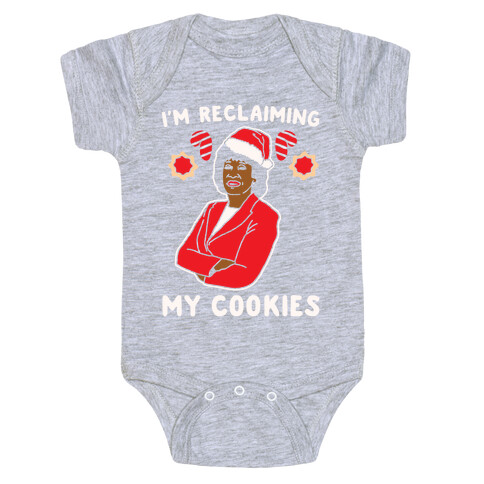 I'm Reclaiming My Cookies Parody White Print Baby One-Piece