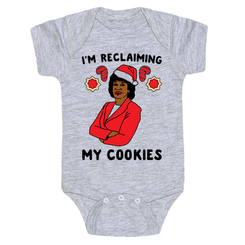 I'm Reclaiming My Cookies Parody Baby One-Piece