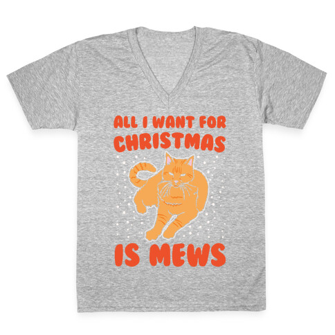 All I Want For Christmas Is Mews Parody White Print V-Neck Tee Shirt