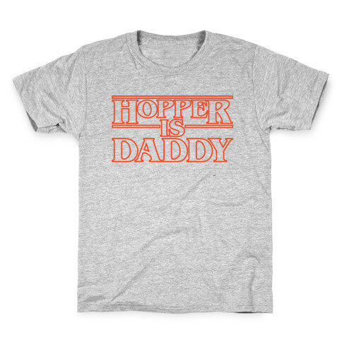 Hopper Is Daddy Parody White Print Kids T-Shirt
