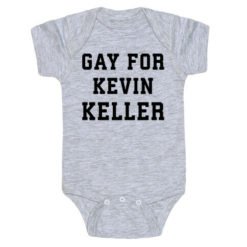 Gay For Kevin Keller Parody Baby One-Piece