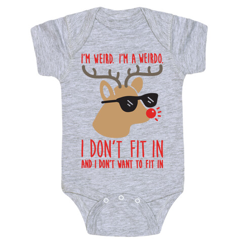 I'm A Weirdo Rudolph Baby One-Piece