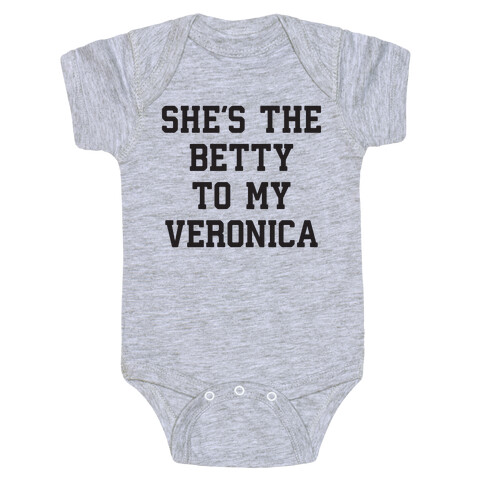 She's the Betty To My Veronica Baby One-Piece