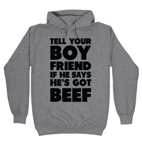 Tell Your Boyfriend Hooded Sweatshirt