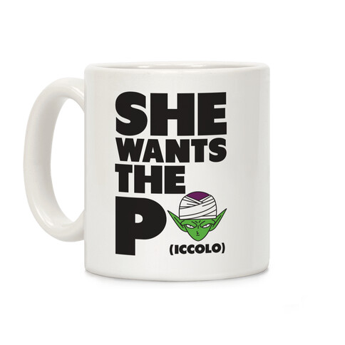 She Wants the Piccolo Coffee Mug