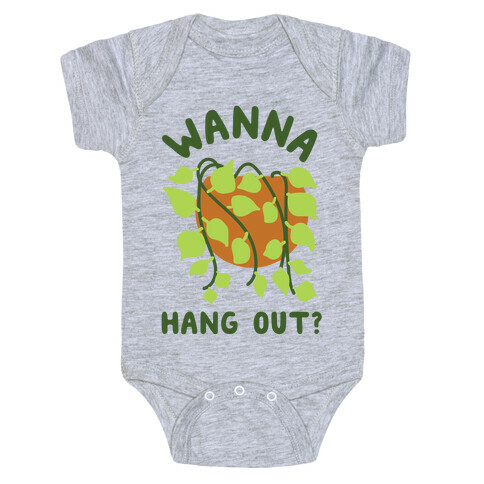 Wanna Hang Out? Baby One-Piece