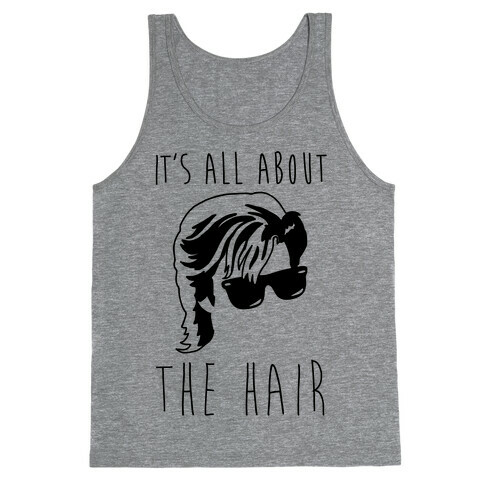 It's All About The Hair Parody Tank Top