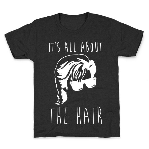 It's All About The Hair Parody White Print Kids T-Shirt