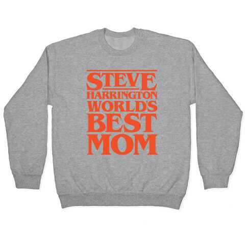 Steve Harrington World's Best Mom Parody White Print Pullover