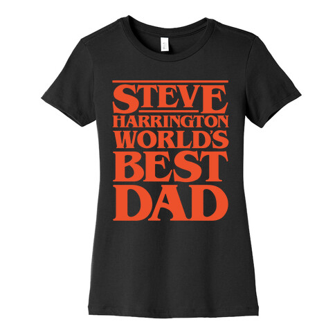 Steve Harrington World's Best Dad Parody White Print Womens T-Shirt