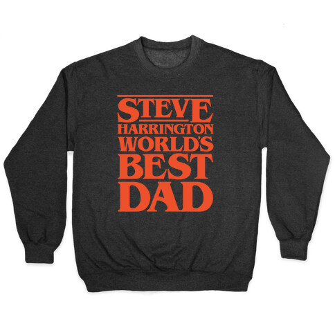 Steve Harrington World's Best Dad Parody White Print Pullover
