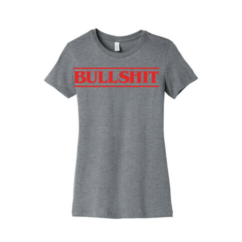 Bullshit Parody White Print Womens T-Shirt