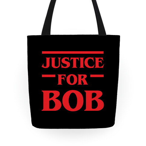 Justice For Bob Tote