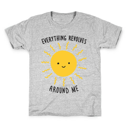 Everything Revolves Around Me (Sun) Kids T-Shirt