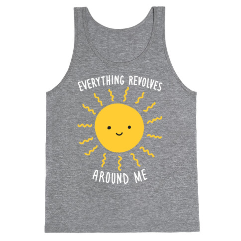 Everything Revolves Around Me (Sun) Tank Top