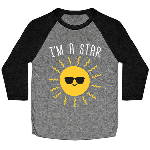 I'm A Star (Sun) Baseball Tee