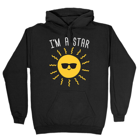 I'm A Star (Sun) Hooded Sweatshirt