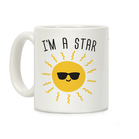 I'm A Star (Sun) Coffee Mug