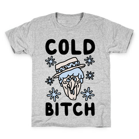 Cold Bitch Kids T-Shirt